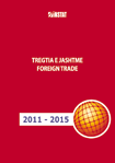 Tregtia e Jashtme e Mallrave 2011-2015