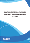 Buletini Statistikor, Tremujori 4 - 2014