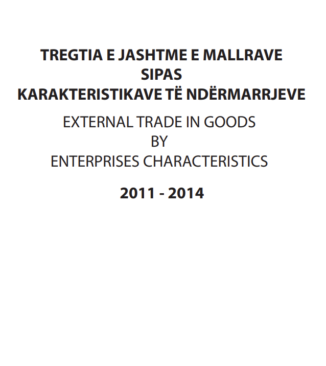 External trade in goods by enterprise characteristics, 2011-2014