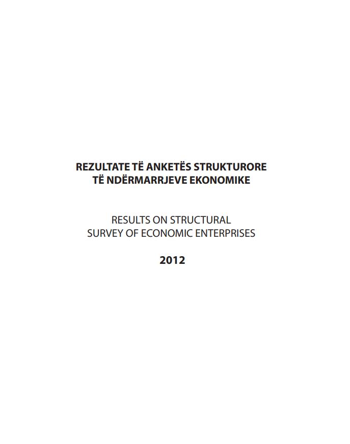 Rezultate Paraprake të Anketës Strukturore të Ndërmarrjeve Ekonomike, 2012